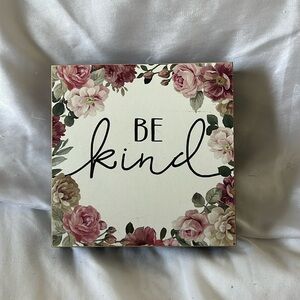 Ashland Blush Pink Floral “Be Kind” Wooden Edge Sign 6 X 6